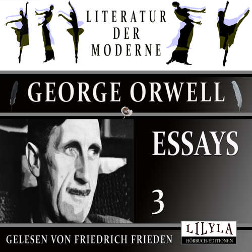 Hoerbuch Essays 3 - George Orwell - Friedrich Frieden