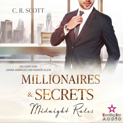 Hoerbuch Midnight Rules - Millionaires & Secrets, Band 2 - C. R. Scott - Janna Ambrosi