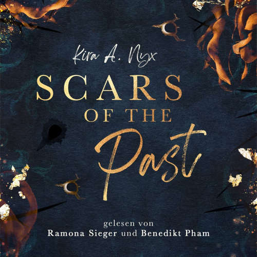 Hoerbuch Scars of the Past - Kira A. Nyx - Ramona Sieger