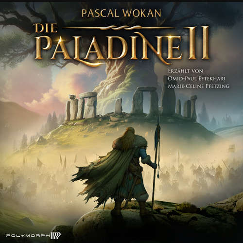 Hoerbuch Die Paladine - Druiden der Dämmerung - Pascal Wokan - Omid-Paul Eftekhari