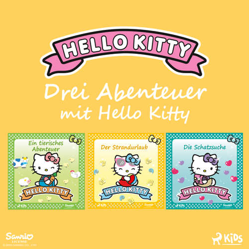 Hoerbuch Drei Abenteuer mit Hello Kitty - Sanrio - Irina Salkow