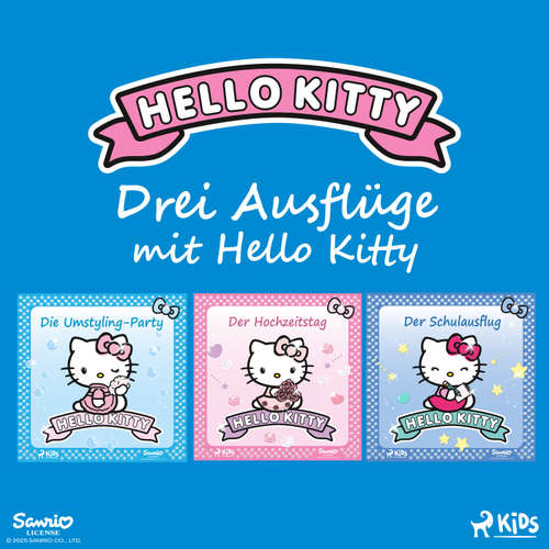 Hoerbuch Drei Ausflüge mit Hello Kitty - Sanrio - Irina Salkow
