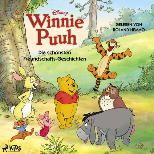 Hoerbuch Winnie Puuh – Die schönsten Freundschaftsgeschichten - Disney - Roland Hemmo