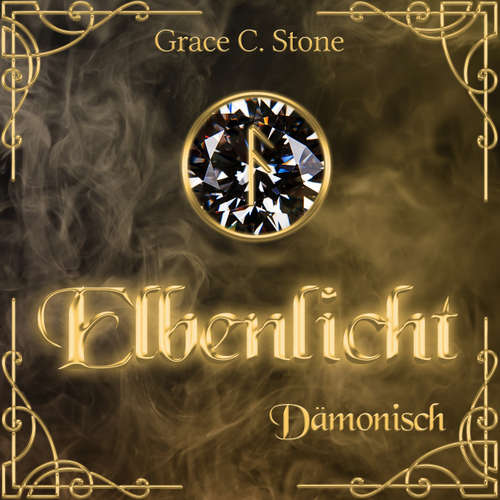 Hoerbuch Dämonisch - Elbenlicht, Band 7 - Grace C. Stone - Janna Ambrosy