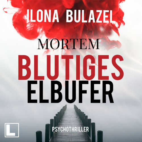 Hoerbuch Blutiges Elbufer - Ilona Bulazel - Cornelia Prescher