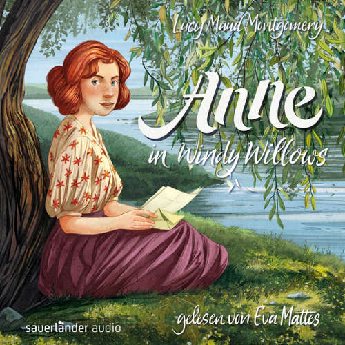 Hoerbuch Anne in Windy Willows - Anne auf Green Gables, Band 4 - Lucy Maud Montgomery - Eva Mattes