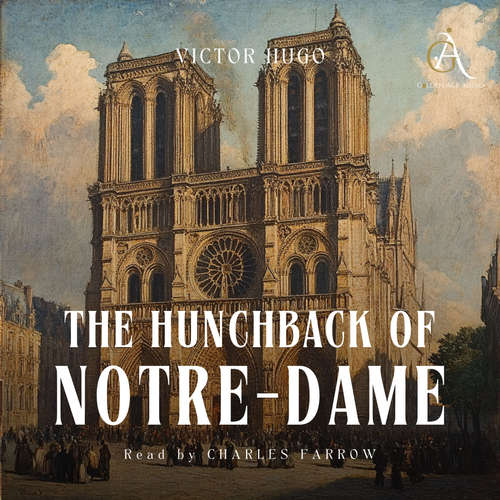 Audiobook The Hunchback of Notre-Dame - Audiobook - Victor Hugo - Charles Farrow