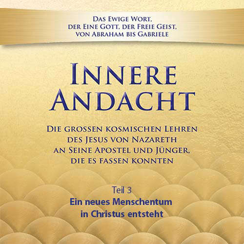 Hoerbuch Innere Andacht - Teil 3 -  - Gabriele