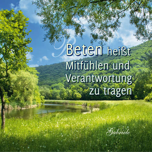 Hoerbuch Beten heißt Mitfühlen und Verantwortung zu tragen - Gabriele - Gabriele