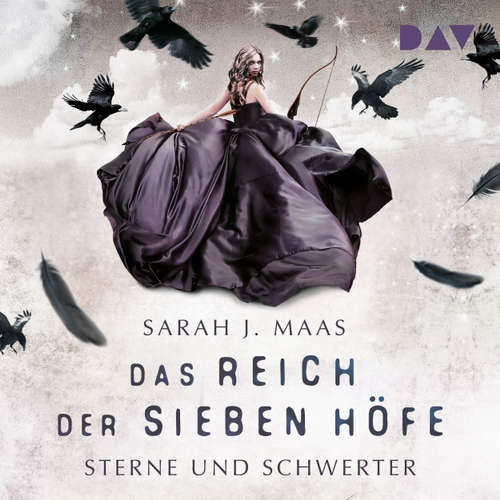 Sterne und Schwerter - Das Reich der sieben Höfe, Teil 3