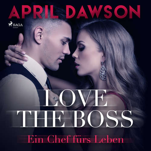 Love the Boss - Ein Chef fürs Leben - Boss-Reihe, Band 2