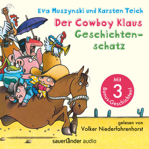 Hoerbuch Der Cowboy Klaus Geschichtenschatz - Alle 12 Abenteuer - Eva Muszynski - Volker Niederfahrenhorst Hoerbuch Der Cowboy Klaus Geschichtenschatz - Alle 12 Abenteuer - Eva Muszynski - Volker Niederfahrenhorst
