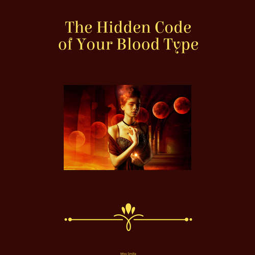 Audiobook The Hidden Code of Your Blood Type - Miss Smilla - Avalana