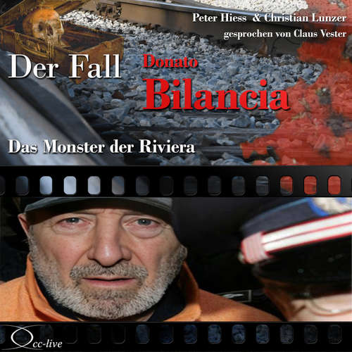 Hoerbuch Das Monster der Riviera - Der Fall Donato Bilancia - Peter Hiess - Claus Vester