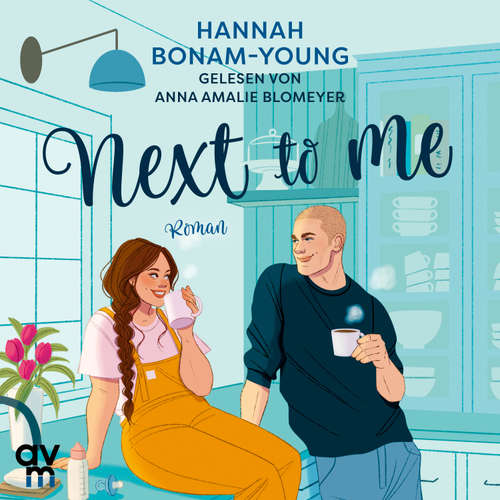 Hoerbuch Next to Me - Hannah Bonam-Young - Anna Amalie Blomeyer