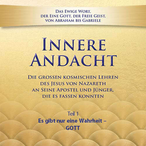 Hoerbuch Innere Andacht - Teil 1 -  - Gabriele
