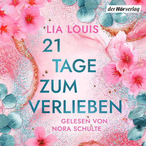 Hoerbuch 21 Tage zum Verlieben - Lia Louis - Nora Schulte