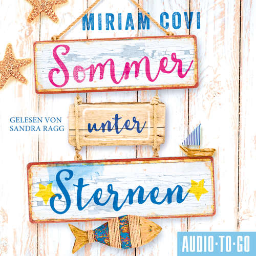 Hoerbuch Sommer unter Sternen - Mirian Covi - Sandra Ragg