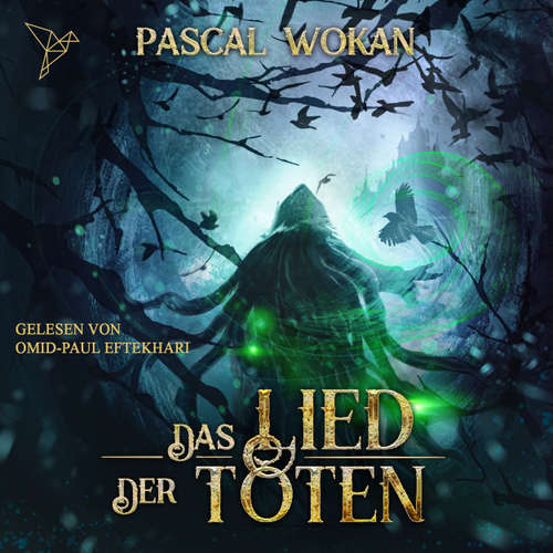 Hoerbuch Das Lied der Toten - Nekromanten-Zyklus, Band 1 - Pascal Wokan - Omid-Paul Eftekhari