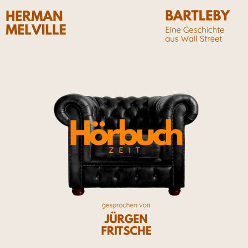 Hoerbuch Herman Melville: Bartleby - Herman Melville - Jürgen Fritsche