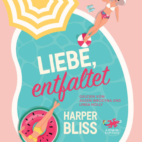 Hoerbuch Liebe, entfaltet - Harper Bliss - Aileen Wrozyna