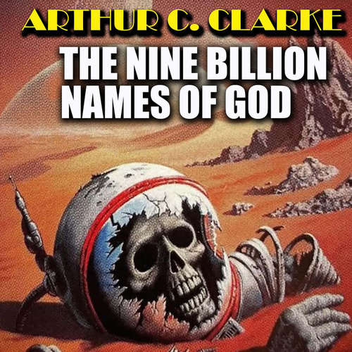 Audiobook The Nine Billion Names of God - Arthur C. Clarke - Peter Coates