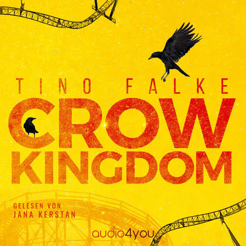 Hoerbuch Crow Kingdom - Tino Falke - Jana Kerstan