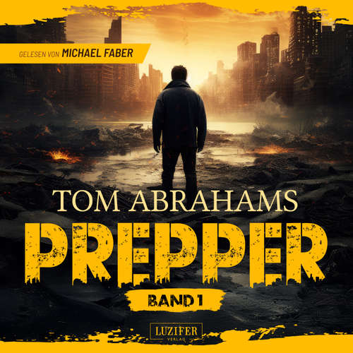 Hoerbuch PREPPER - Band 1 - Tom Abrahams - Michael Faber
