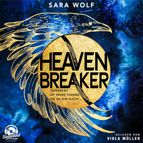 Hoerbuch Heavenbreaker - Sara Wolf - Viola Müller