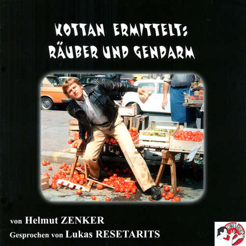 Hoerbuch Kottan ermittelt: Räuber und Gendarm - Helmut Zenker - Lukas Resetarits