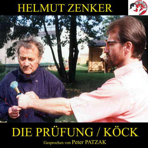 Hoerbuch Die Prüfung / Köck - Helmut Zenker - Peter Patzak