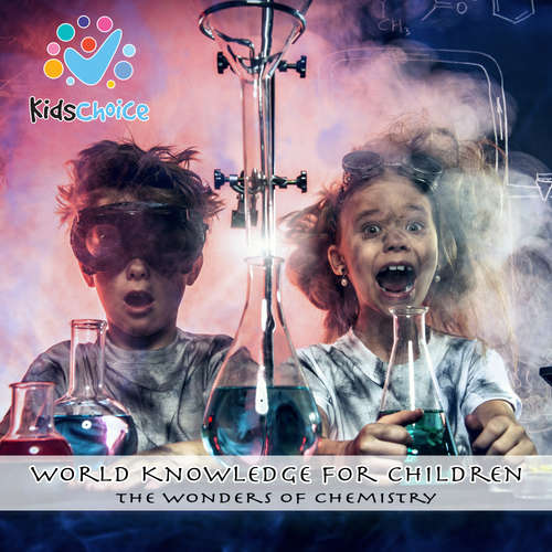 Audiobook The wonders of chemistry - KidsChoice - KidsChoice