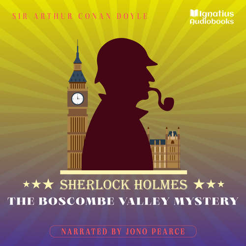Audiobook The Boscombe Valley Mystery - Sir Arthur Conan Doyle - Jono Pearce