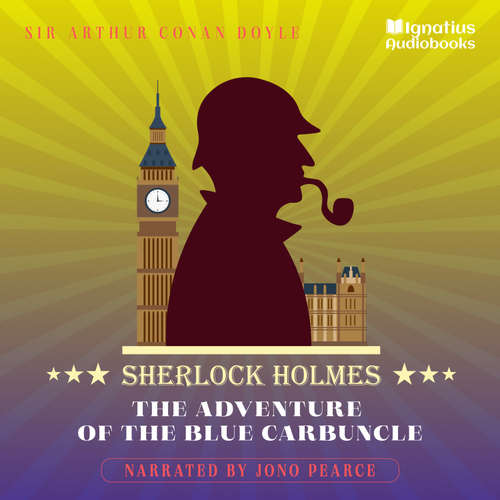 Audiobook The Adventure of the Blue Carbuncle - Sir Arthur Conan Doyle - Jono Pearce