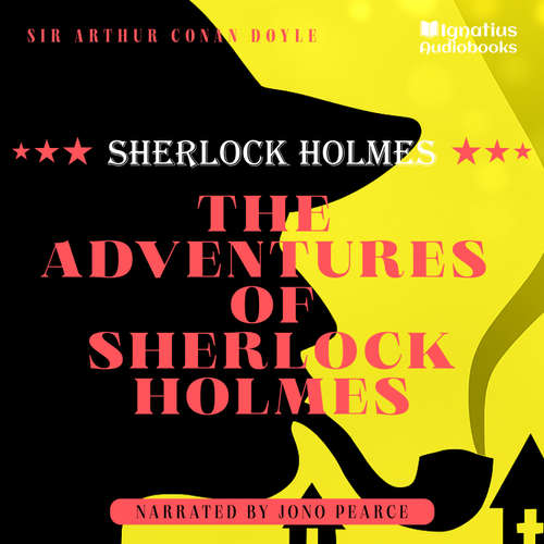 Audiobook The Adventures of Sherlock Holmes - Sir Arthur Conan Doyle - Jono Pearce