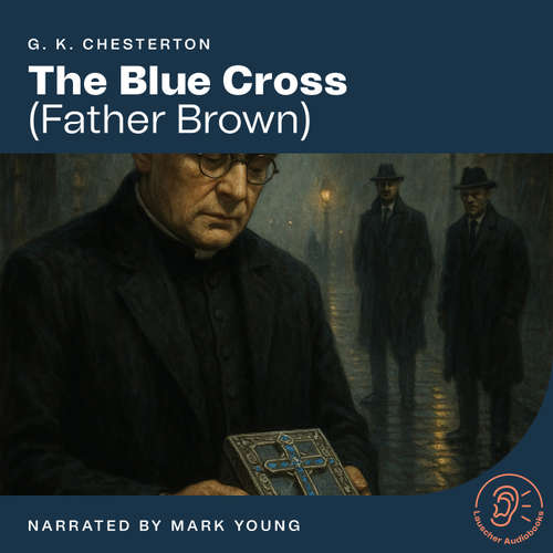 Audiobook The Blue Cross - G. K. Chesterton - Mark Young
