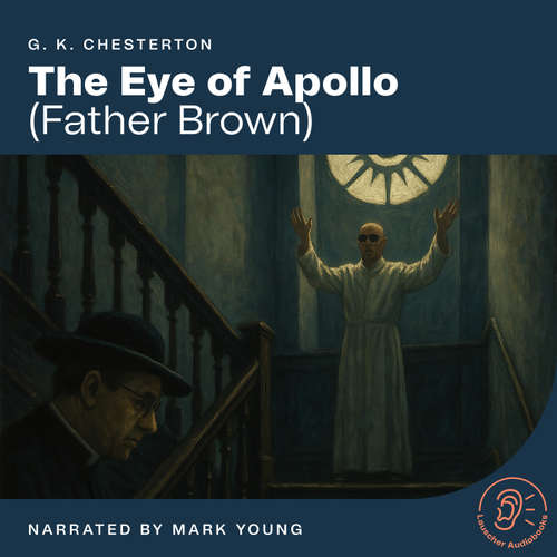 Audiobook The Eye of Apollo - G. K. Chesterton - Mark Young