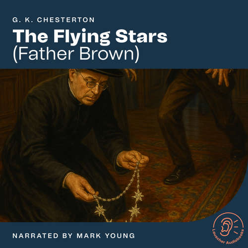 Audiobook The Flying Stars - G. K. Chesterton - Mark Young