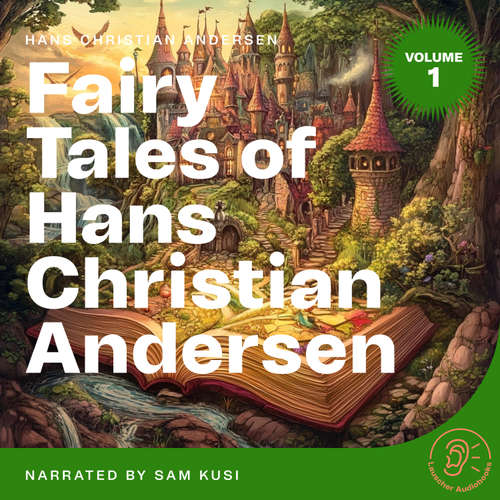 Audiobook Fairy Tales of Hans Christian Andersen (Volume 1) - Hans Christian Andersen - Sam Kusi