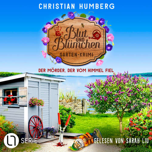 Hoerbuch Der Mörder, der vom Himmel fiel - Blut und Blümchen, Folge 4 - Christian Humberg - Sarah Liu