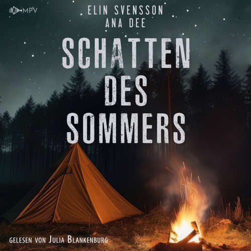 Hoerbuch Schatten des Sommers - Ana Dee - Julia Blankenburg