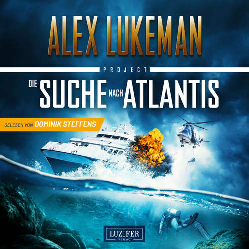 Hoerbuch DIE SUCHE NACH ATLANTIS (Project 12) - Alex Lukeman - Dominik Steffens