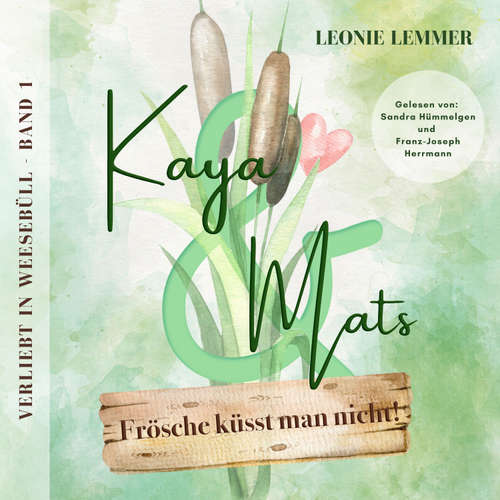 Hoerbuch Kaya & Mats Frösche küsst man nicht! - Leonie Lemmer - Sandra Hümmelgen