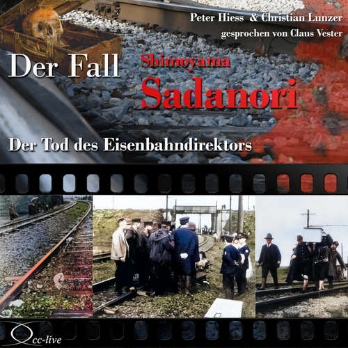 Hoerbuch Der Tod des Eisenbahndirektors - Der Fall Shimoyama Sadanori - Peter Hiess - Claus Vester