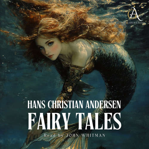 Audiobook Hans Christian Andersen - All Fairy Tales - Hans Christian Andersen - John Whitman