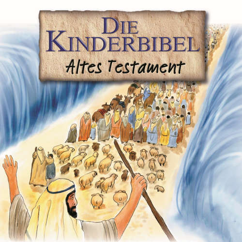 Hoerbuch Die Kinderbibel - Altes Testament - Die Bibel - Barbara Sewien
