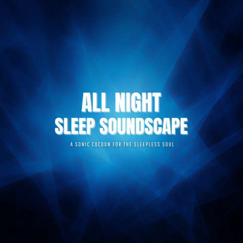 Audiobook All Night Sleep Soundscape - Soulful Sleep Soundscapes - Christopher Garrix