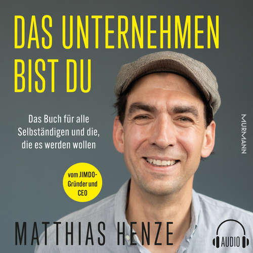 Hoerbuch Das Unternehmen bist du. - Matthias Henze - Torben Sterner