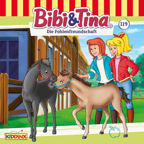 Hoerbuch Bibi & Tina, Folge 119: Die Fohlenfreundschaft - Markus Dittrich - Susanna Bonasewicz