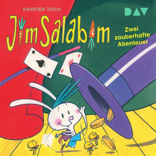 Hoerbuch Jim Salabim - Zwei zauberhafte Abenteuer - Karsten Teich - Martin Reinl
